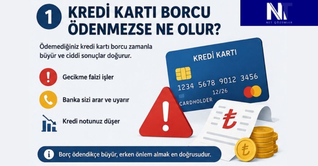 kredi kartı borcu ödenmezse ne olur